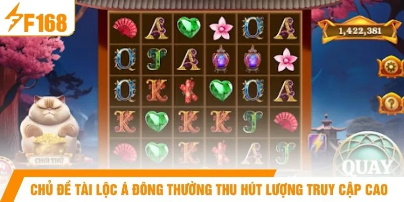 Chủ đề tài lộc Á Đông thường thu hút lượng truy cập cao